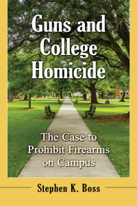 Cover image: Guns and College Homicide 9781476676098