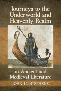Cover image: Journeys to the Underworld and Heavenly Realm in Ancient and Medieval Literature 9781476674513