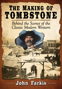 Cover image: The Making of Tombstone 9781476675862