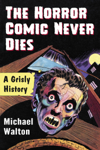 Cover image: The Horror Comic Never Dies 9781476675367