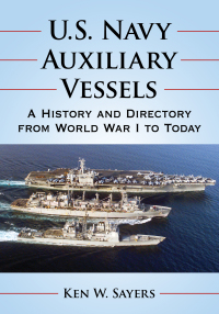 Cover image: U.S. Navy Auxiliary Vessels 9781476672564