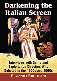 Cover image: Darkening the Italian Screen 9781476667386