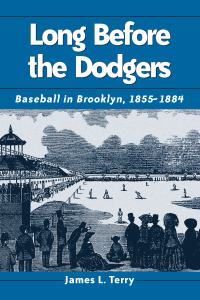 Cover image: Long Before the Dodgers 9780786412297