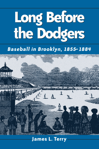 Imagen de portada: Long Before the Dodgers 9780786412297
