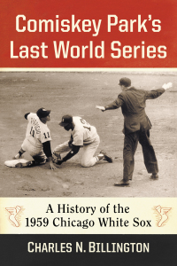 Cover image: Comiskey Park's Last World Series 9781476676852