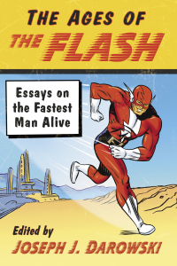 Cover image: The Ages of The Flash 9781476674445