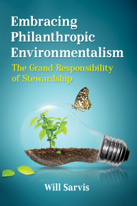 Cover image: Embracing Philanthropic Environmentalism 9781476677361