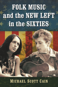 Cover image: Folk Music and the New Left in the Sixties 9781476674728