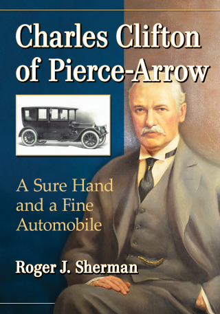 Omslagafbeelding: Charles Clifton of Pierce-Arrow 9781476675848
