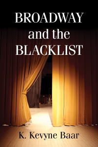 Omslagafbeelding: Broadway and the Blacklist 9781476672595