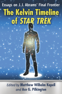 Cover image: The Kelvin Timeline of Star Trek 9781476669663