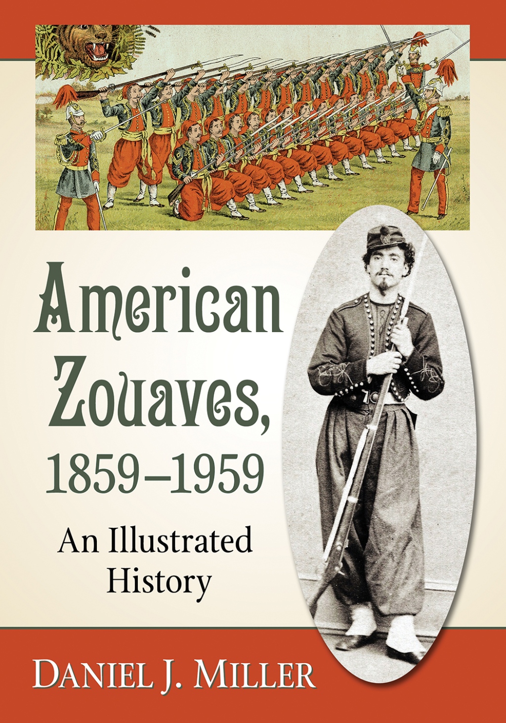 American Zouaves, 1859-1959 An Illustrated History