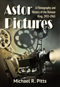 Cover image: Astor Pictures 9781476676494