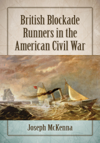 Cover image: British Blockade Runners in the American Civil War 9781476676791