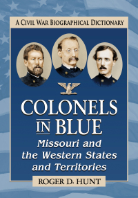 Imagen de portada: Colonels in Blue--Missouri and the Western States and Territories 9781476675893