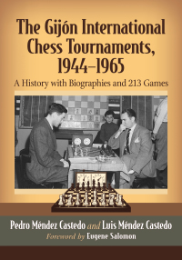 صورة الغلاف: The Gijon International Chess Tournaments, 1944-1965 9781476676593