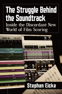 Cover image: The Struggle Behind the Soundtrack 9781476676319