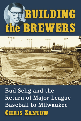 Cover image: Building the Brewers 9781476672632
