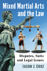 Cover image: Mixed Martial Arts and the Law 9781476679303