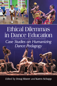 Cover image: Ethical Dilemmas in Dance Education 9781476667171