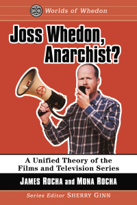 表紙画像: Joss Whedon, Anarchist? 9781476673837