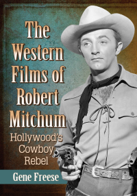 表紙画像: The Western Films of Robert Mitchum 9781476678498