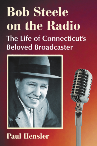 Cover image: Bob Steele on the Radio 9781476679327