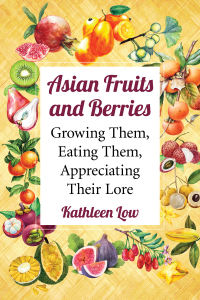 صورة الغلاف: Asian Fruits and Berries 9781476675954