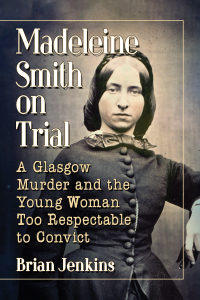 Cover image: Madeleine Smith on Trial 9781476678405