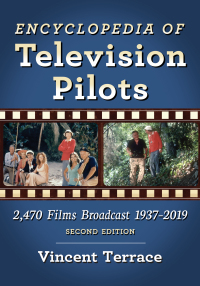 Imagen de portada: Encyclopedia of Television Pilots 9781476678740