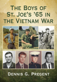 Omslagafbeelding: The Boys of St. Joe's '65 in the Vietnam War 9781476679716
