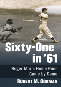 Cover image: Sixty-One in '61 9781476672625