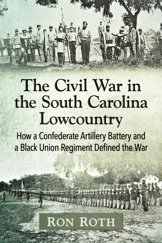 Cover image: The Civil War in the South Carolina Lowcountry 9781476677101