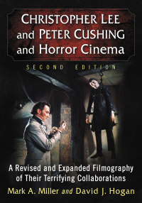 صورة الغلاف: Christopher Lee and Peter Cushing and Horror Cinema 9780786435043