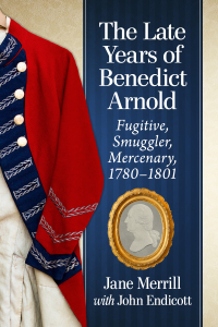 Cover image: The Late Years of Benedict Arnold 9781476676531