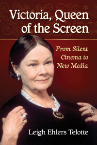 Cover image: Victoria, Queen of the Screen 9781476679044