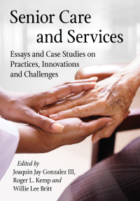 Cover image: Senior Care and Services 9781476673271