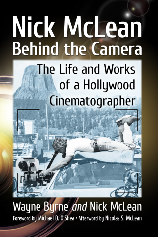 Cover image: Nick McLean Behind the Camera 9781476677835