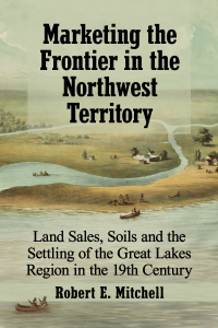 Titelbild: Marketing the Frontier in the Northwest Territory 9781476680675