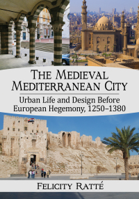 Cover image: The Medieval Mediterranean City 9781476678115