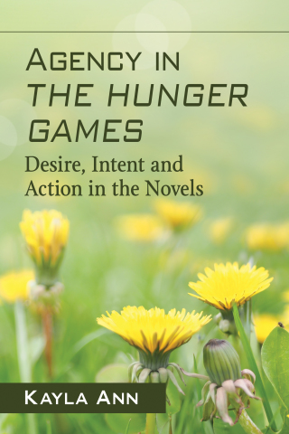 Cover image: Agency in The Hunger Games 9781476674162