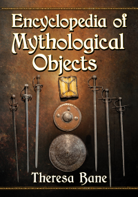 صورة الغلاف: Encyclopedia of Mythological Objects 9781476676883