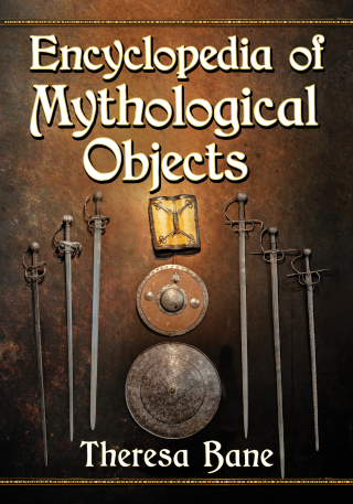 Cover image: Encyclopedia of Mythological Objects 9781476676883