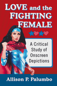 Cover image: Love and the Fighting Female 9781476677392