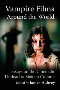 Imagen de portada: Vampire Films Around the World 9781476676739