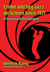 Imagen de portada: Crime and Spy Jazz on Screen Since 1971 9781476681634