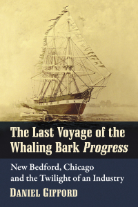 Cover image: The Last Voyage of the Whaling Bark Progress 9781476682150