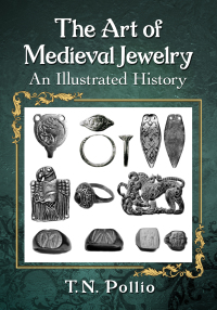 表紙画像: The Art of Medieval Jewelry 9781476681757