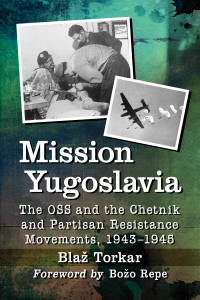 表紙画像: Mission Yugoslavia 9781476682396