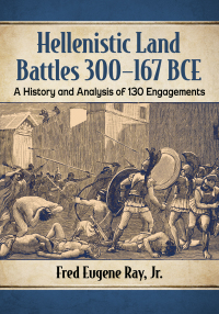 Cover image: Hellenistic Land Battles 300-167 BCE 9781476682563